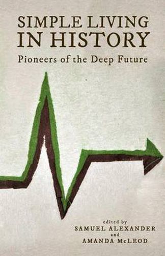 Cover image for Simple Living in History: Pioneers of the Deep Future