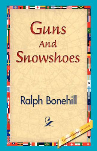 Guns and Snowshoes