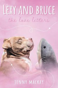 Cover image for Lexy and Bruce: The Love Letters