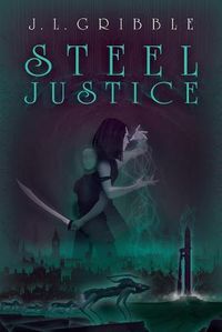 Cover image for Steel Justice