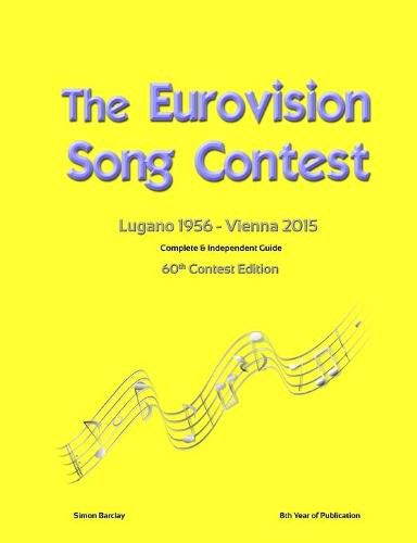 Cover image for The Complete & Independent Guide to the Eurovision Song Contest 2015