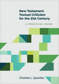 Cover image for New Testament Textual Criticism for the 21st Century