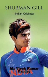 Cover image for Shubman Gill