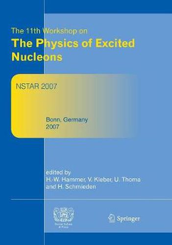 Cover image for Nstar2007: Proceedings of the 11th Workshop on The Physics of Excited Nucleons, 5-8 September 2007, Bonn, Germany