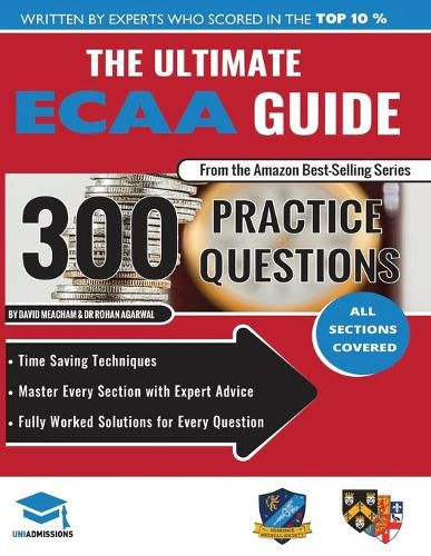 Cover image for The Ultimate ECAA Guide: 300 Practice Questions: Fully Worked Solutions, Time Saving Techniques, Score Boosting Strategies, Includes Formula Sheets, Cambridge Economics Admissions Assessment 2018 Entry, Uniadmissions