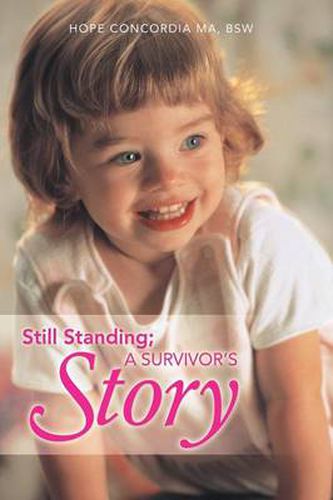 Cover image for Still Standing; A Survivor's Story