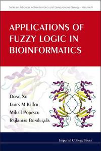 Cover image for Applications Of Fuzzy Logic In Bioinformatics