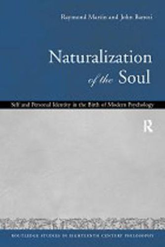 Cover image for Naturalization of the Soul: Self and personal identity in the eighteenth century