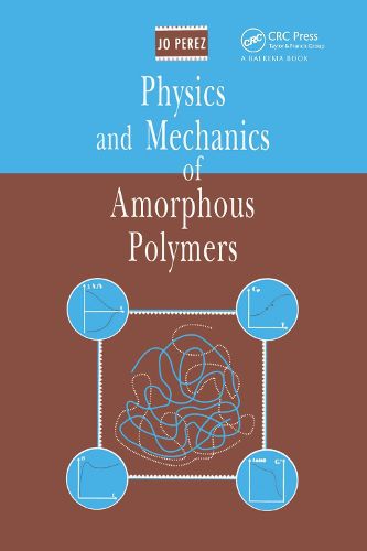 Cover image for Physics and Mechanics of Amorphous Polymers