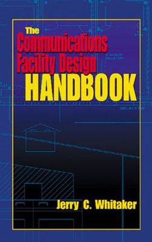 Cover image for The Communications Facility Design Handbook