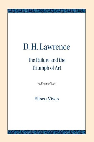 Cover image for D. H. Lawrence: The Failure and the Triumph of Art