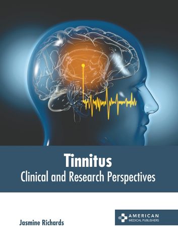 Cover image for Tinnitus: Clinical and Research Perspectives