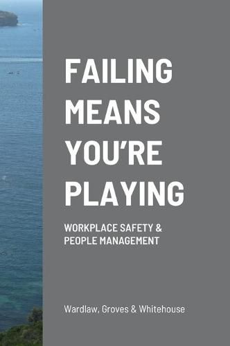 Cover image for Failing Means You're Playing