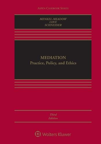 Mediation: Practice, Policy, and Ethics [Connected Ebook]