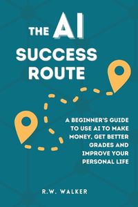 Cover image for The AI Success Route