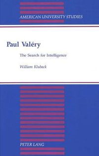 Cover image for Paul Valery: The Search for Intelligence