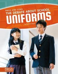 Cover image for Debate about School Uniforms