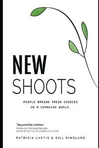 Cover image for New Shoots: People making fresh choices in a changing world