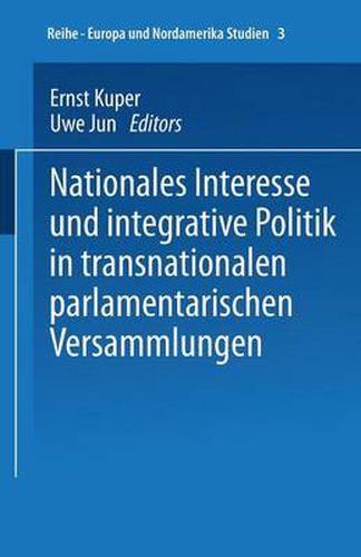 Cover image for Nationales Interesse Und Integrative Politik in Transnationalen Parlamentarischen Versammlungen