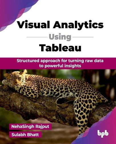 Cover image for Visual Analytics Using Tableau