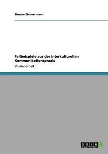 Cover image for Fallbeispiele Aus Der Interkulturellen Kommunikationspraxis