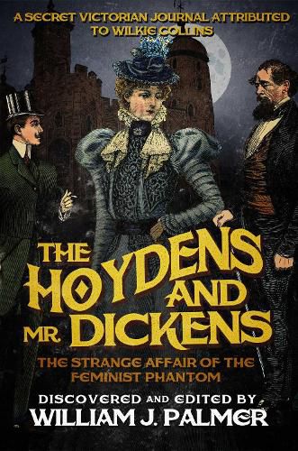 Cover image for The Hoydens and Mr. Dickens: The Strange Affair of the Feminist Phantom