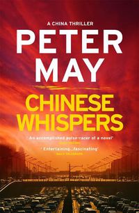 Cover image for Chinese Whispers: The suspenseful edge-of-your-seat finale of the crime thriller saga (The China Thrillers Book 6)