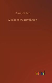 Cover image for A Relic of the Revolution