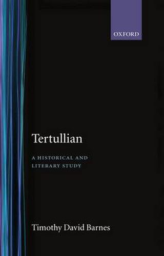 Cover image for Tertullian: A Historical and Literary Study