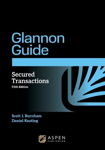 Cover image for Glannon Guide to Secured Transactions