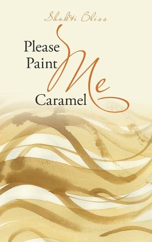 Cover image for Please Paint Me Caramel