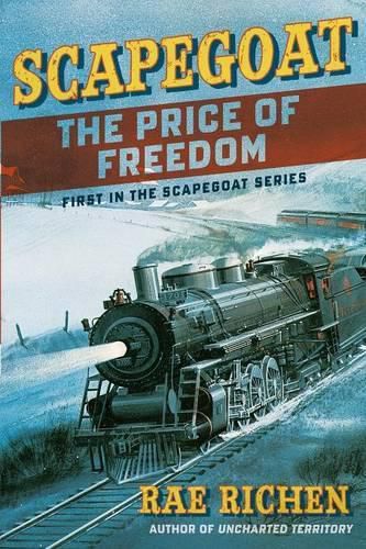 Cover image for Scapegoat: The Price of Freedom: Book One