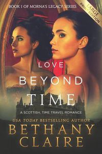 Cover image for Love Beyond Time (Large Print Edition): A Scottish, Time Travel Romance