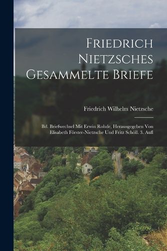 Cover image for Friedrich Nietzsches Gesammelte Briefe