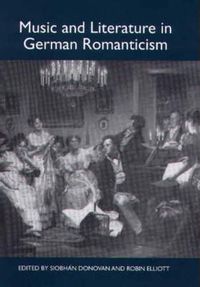 Cover image for Music and Literature in German Romanticism