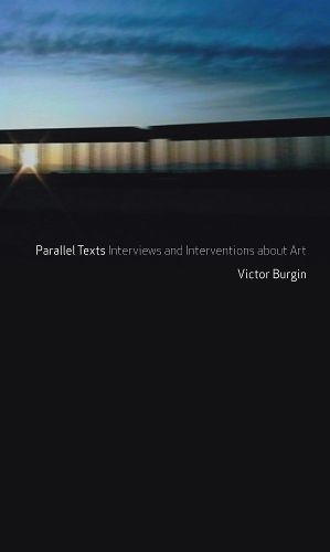 Cover image for Parallel Texts: Interviews and Interventions About Art