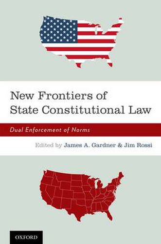 Cover image for New Frontiers of State Constitutional Law: Dual Enforcement of Norms