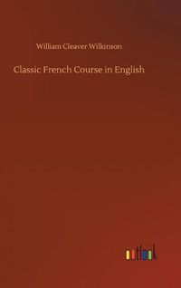 Cover image for Classic French Course in English