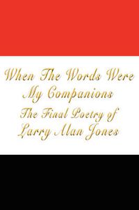Cover image for When the Words Were My Companions