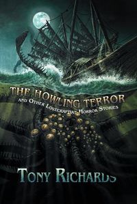 Cover image for The Howling Terror and Other Lovecraftian Horror Stories