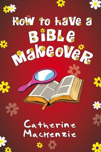 Cover image for How to Have a Bible Makeover