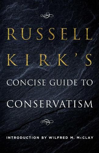 Cover image for Russell Kirk's Concise Guide to Conservatism