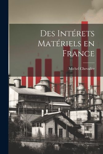 Des Interets Materiels en France