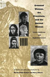 Cover image for Criminal Woman, the Prostitute, and the Normal Woman