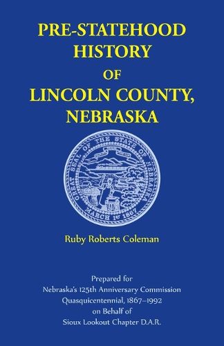Cover image for Pre-Statehood History of Lincoln County, Nebraska