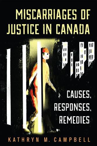 Cover image for Miscarriages of Justice in Canada: Causes, Responses, Remedies