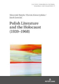 Cover image for Polish Literature and the Holocaust (1939-1968)