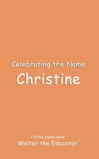 Cover image for Celebrating the Name Christine