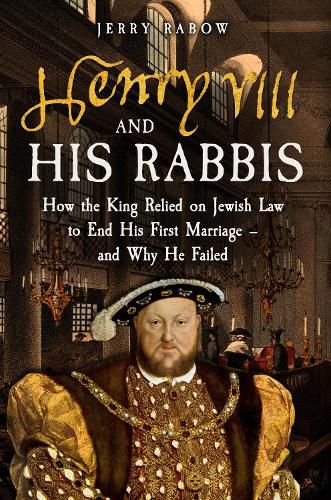 Cover image for Henry VIII and his Rabbis