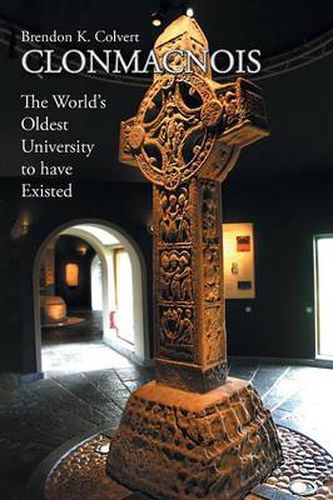 Cover image for Clonmacnois: The World's Oldest University to Have Existed